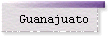 Guanajuato