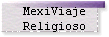 MexiViaje 
 Religioso